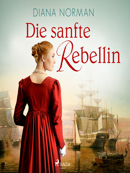 Title details for Die sanfte Rebellin by Diana Norman - Available